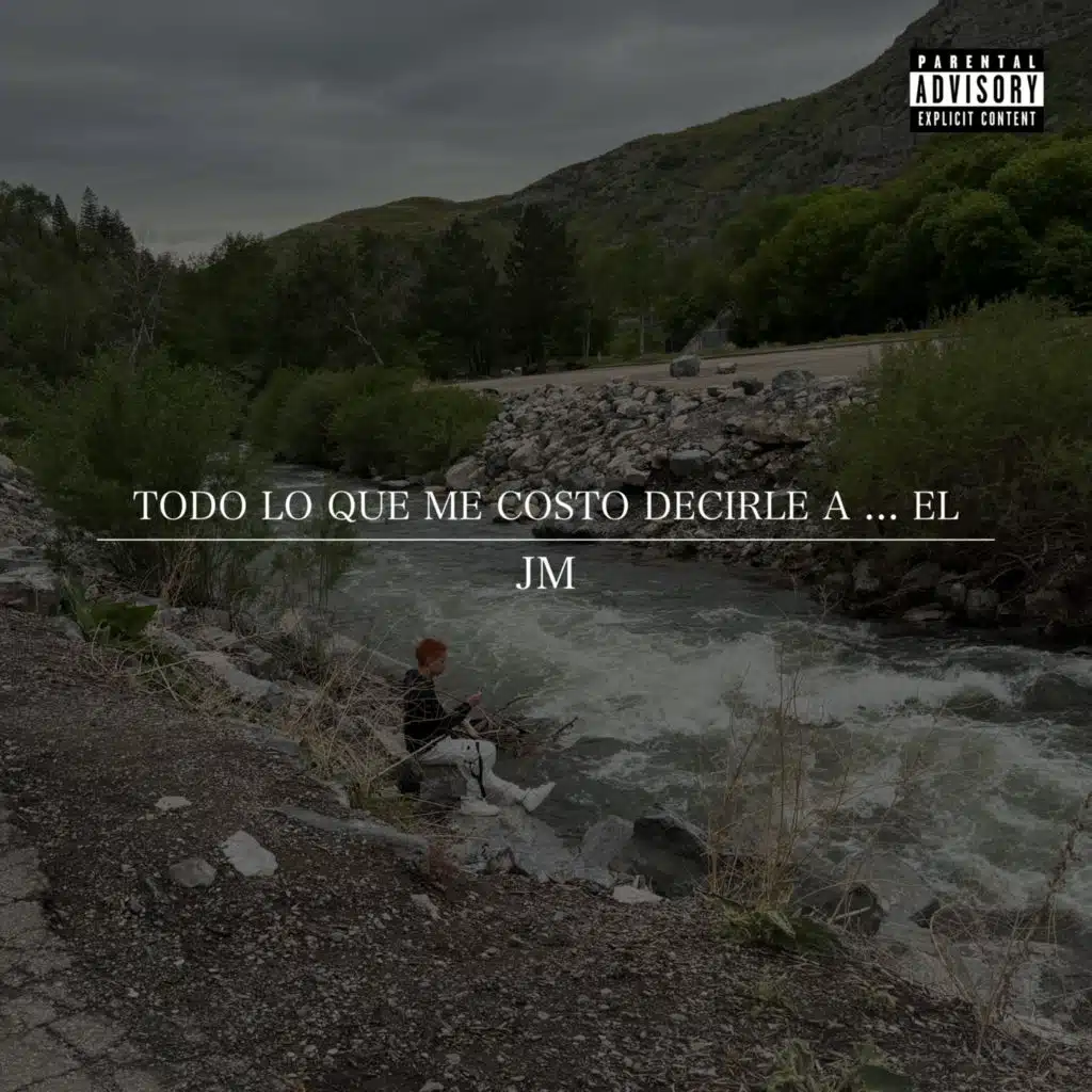 TODO LO QUE ME COSTO DECIRLE A ... EL