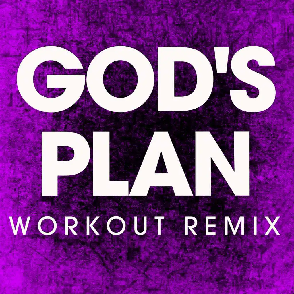 God's Plan (Extended Workout Remix)