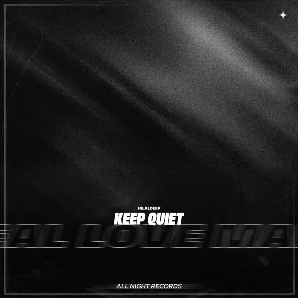 Keep Quiet