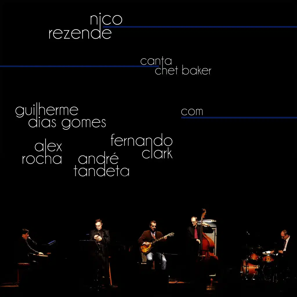 Nico Rezende Canta Chet Baker