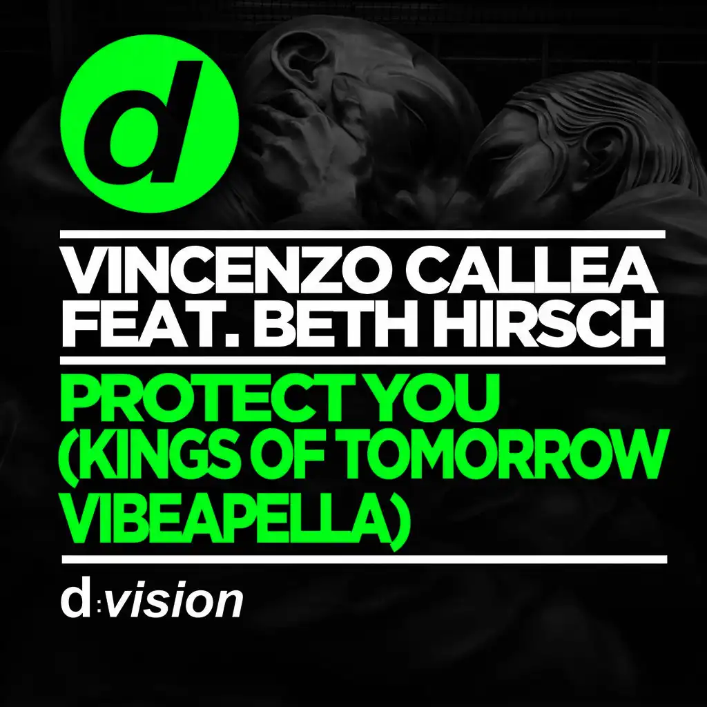 Protect You (Kings Of Tomorrow Vibeapella) [feat. Beth Hirsch]