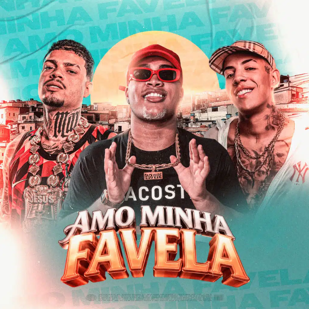 AMO MINHA FAVELA