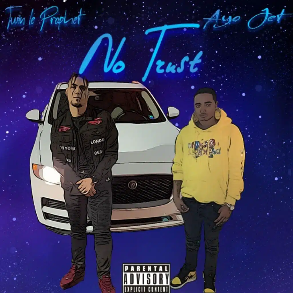 No Trust (feat. Ayojet)