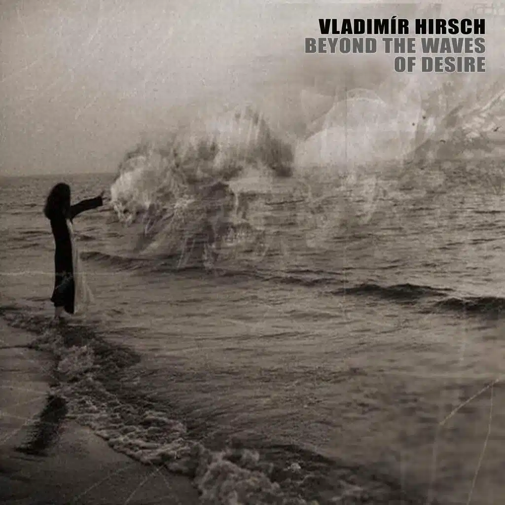 Beyond The Waves Of Desire