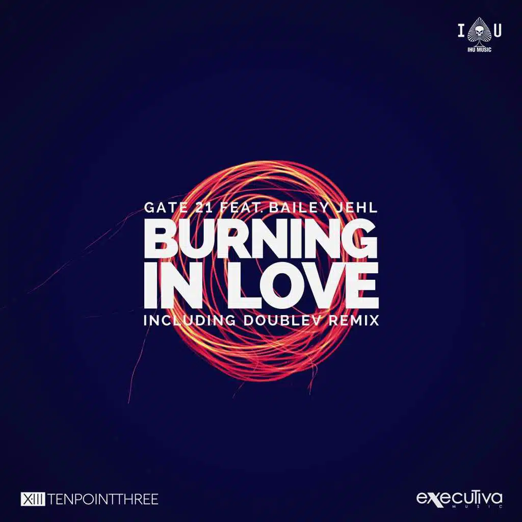 Burning in Love (feat. Bailey Jehl)