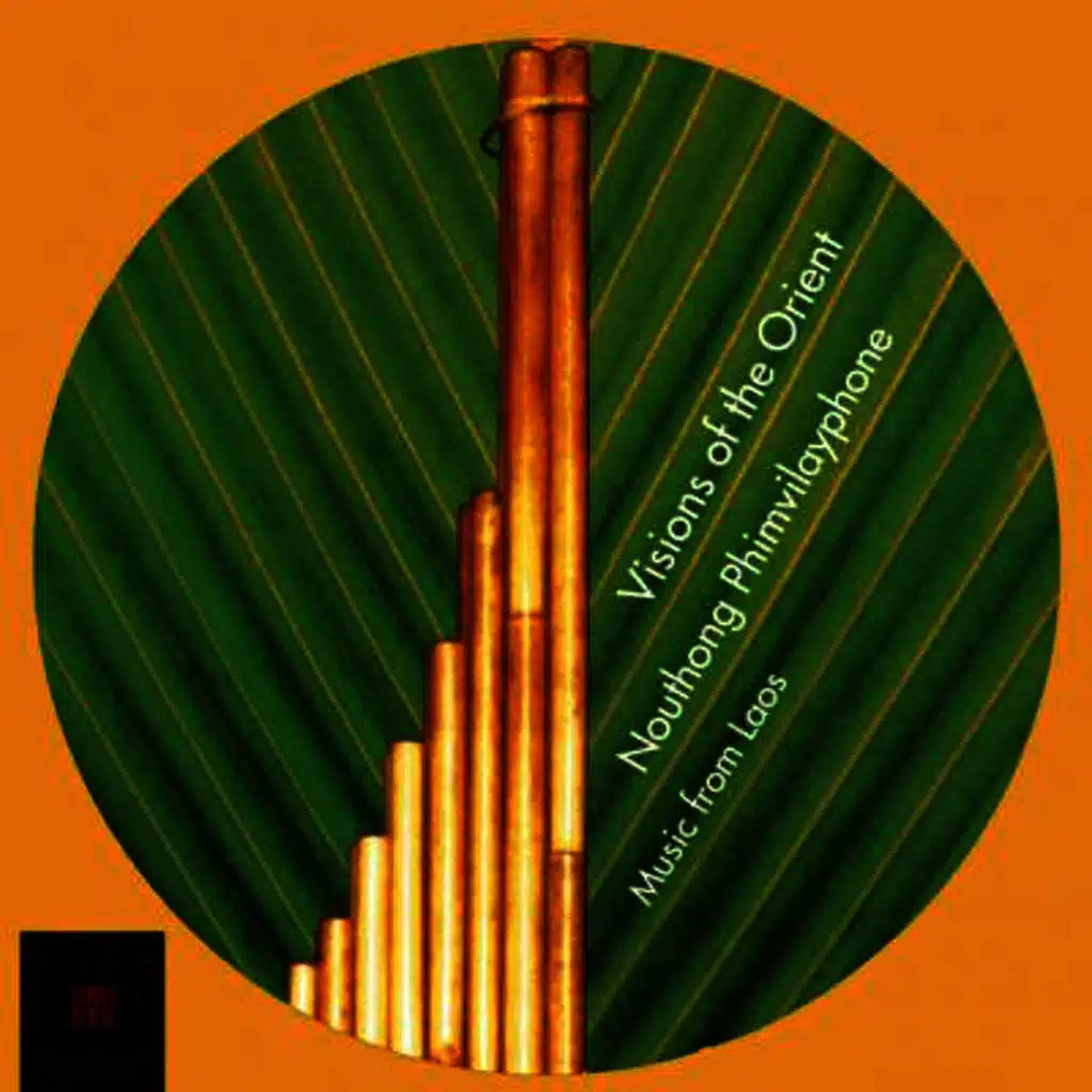 Visions of the Orient: Music from Laos
