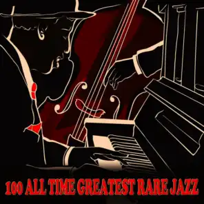 100 All Time Greatest Rare Jazz