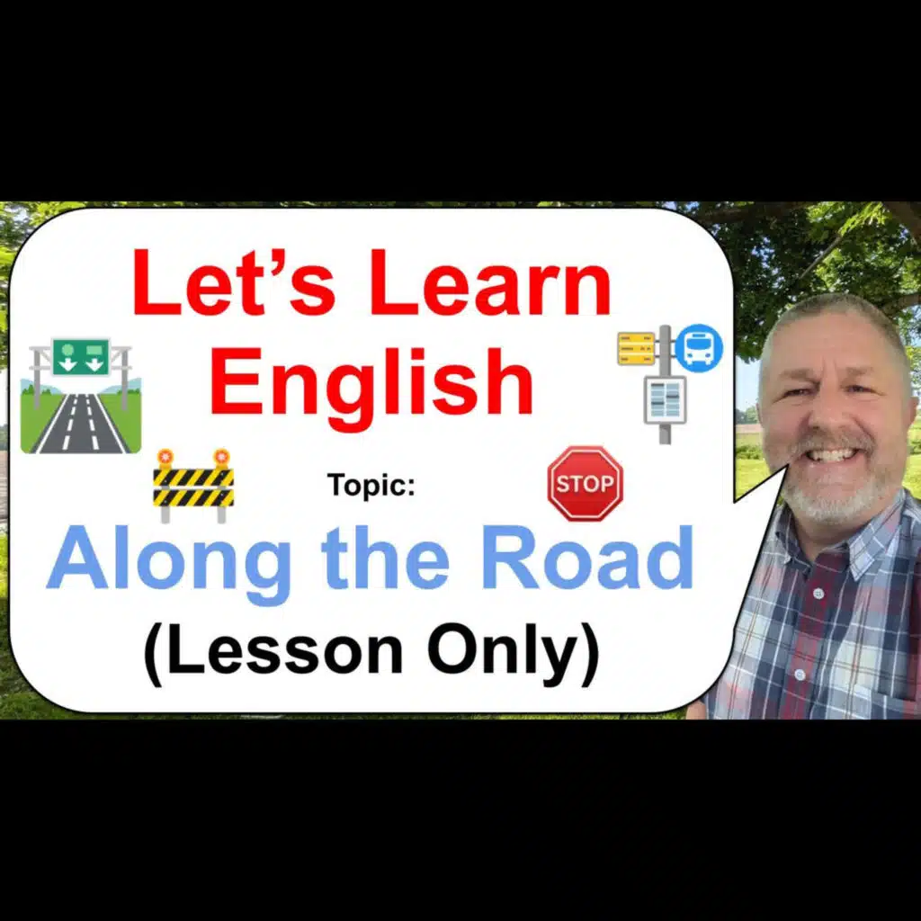 Let's Learn English! Topic: Along the Road! 🛑🚏🚧