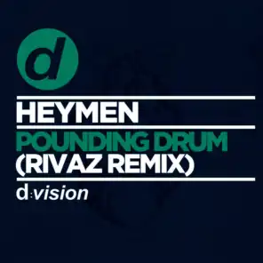 Pounding Drum (Rivaz Edit)