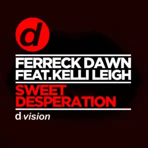 Sweet Desperation (Radio Edit) [ft. Kelli Leigh]