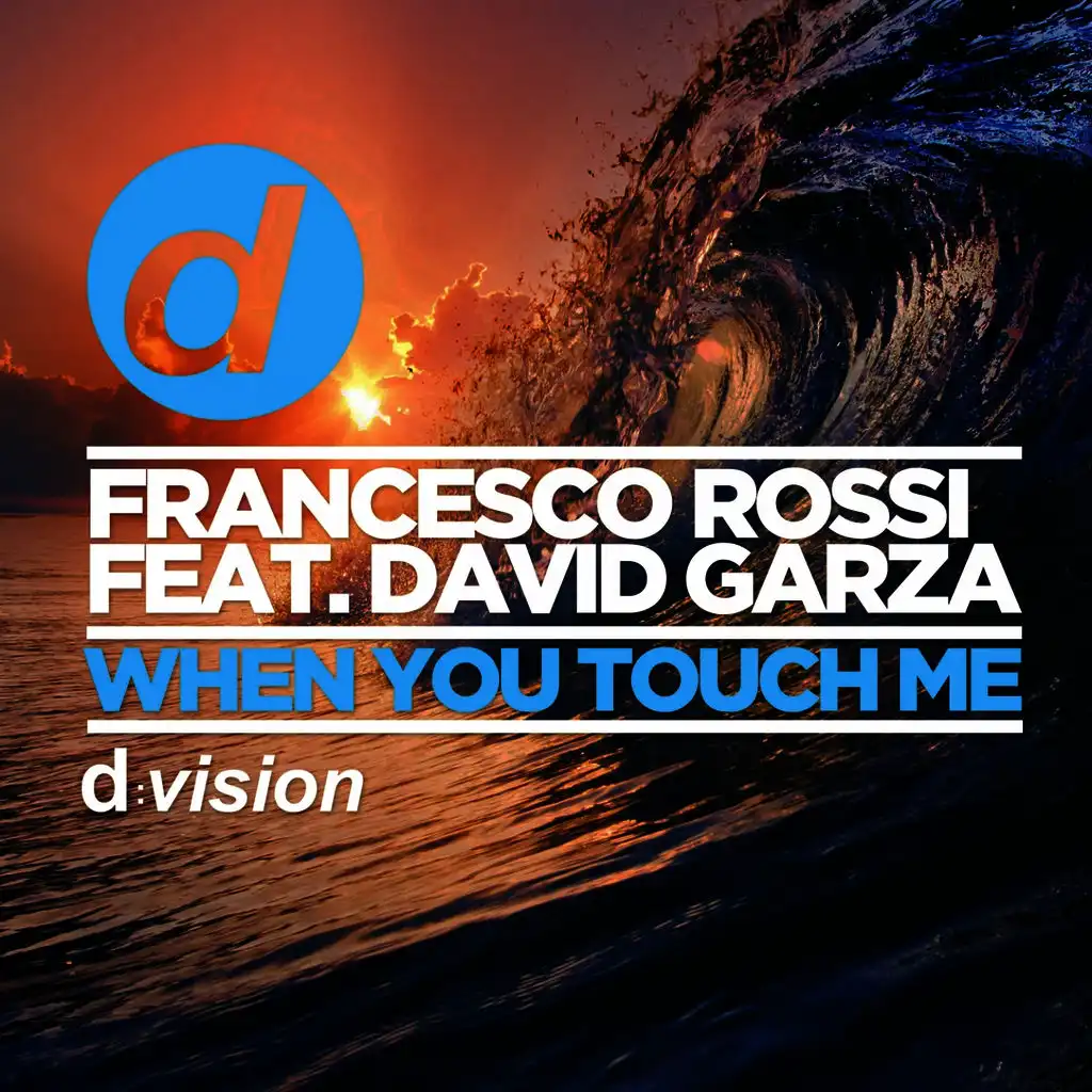 When You Touch Me (Radio Edit) [feat. David Garza]