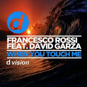 When You Touch Me (Radio Edit) [feat. David Garza]