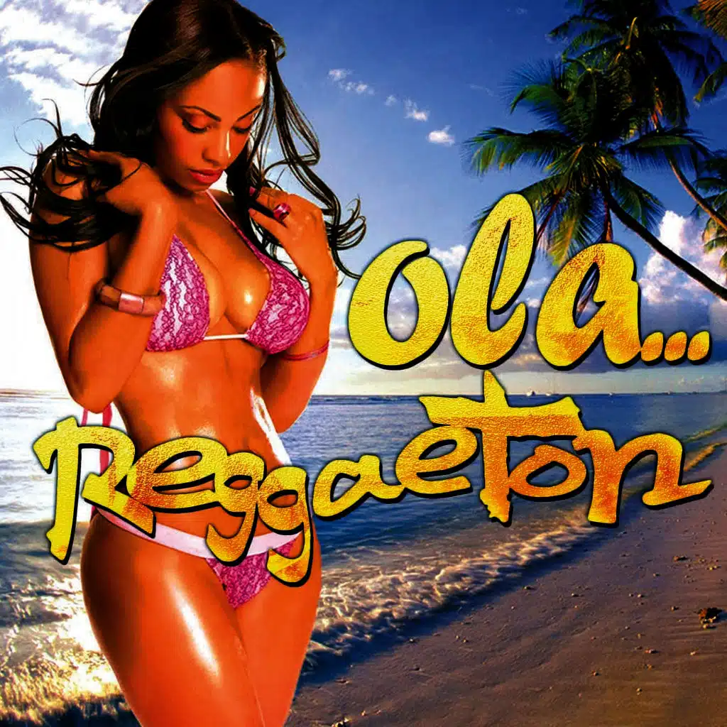 Ola... Reggaeton