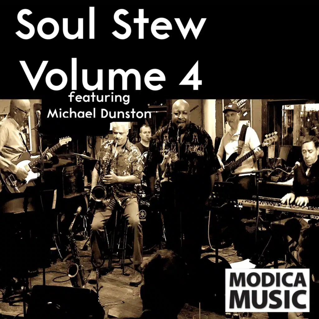 Soul Stew Volume 4 (feat. Michael Dunston)