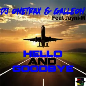 Hello and Goodbye (ft. Jayni-M)