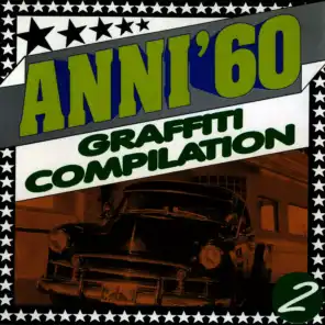 Anni 60 graffiti compilation vol. 2