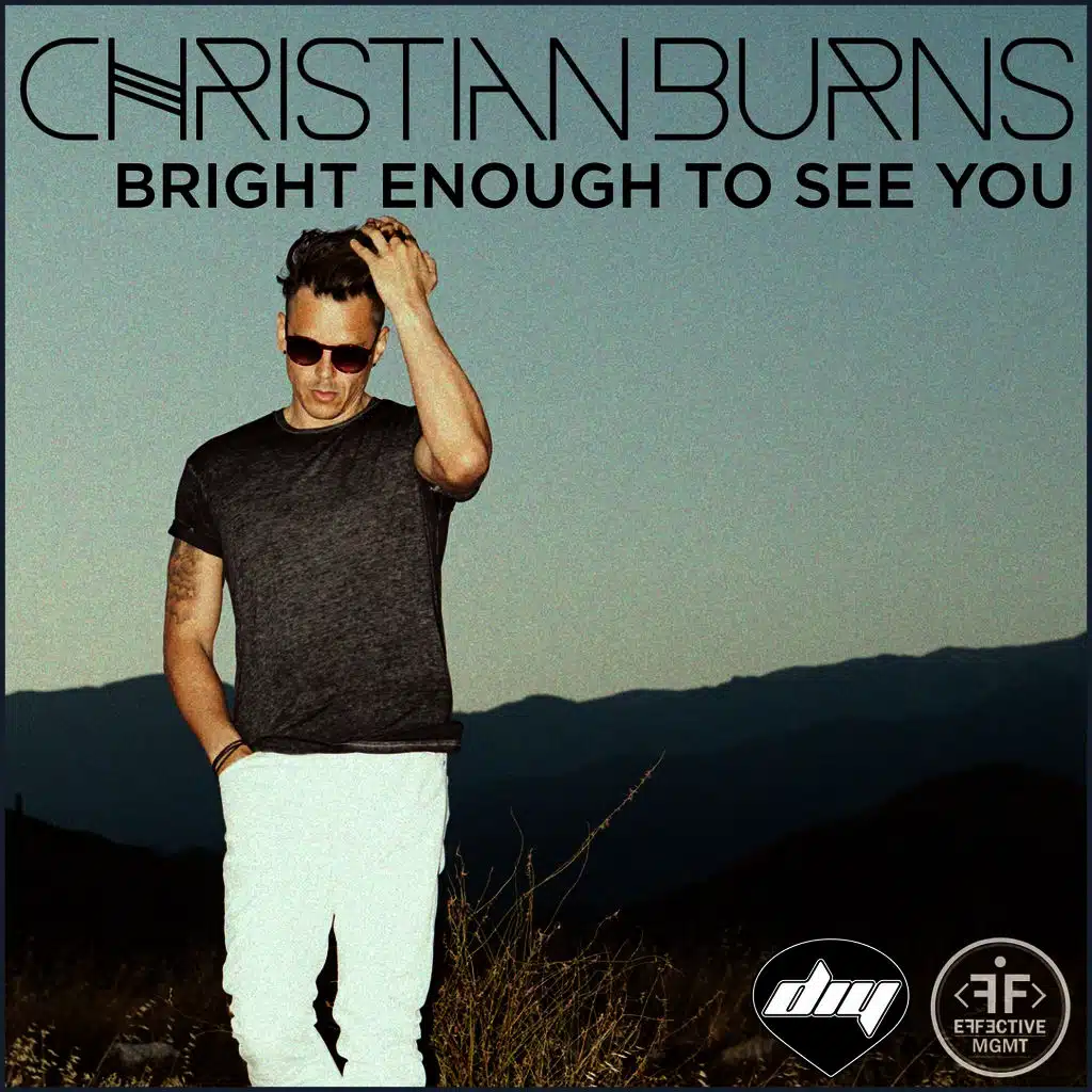 Bright Enough To See You
