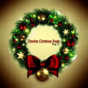 Timeless Christmas Songs, Vol. 7