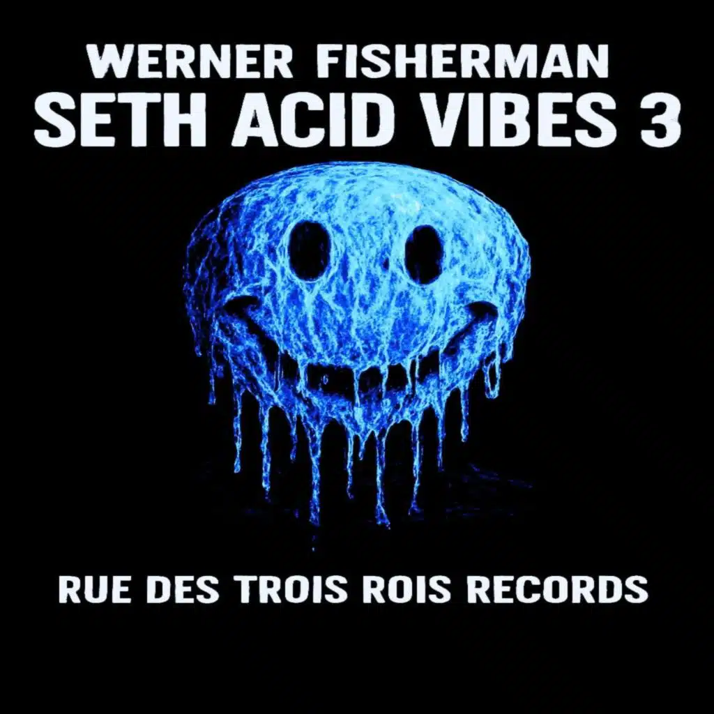 Seth Acid Vibes 3