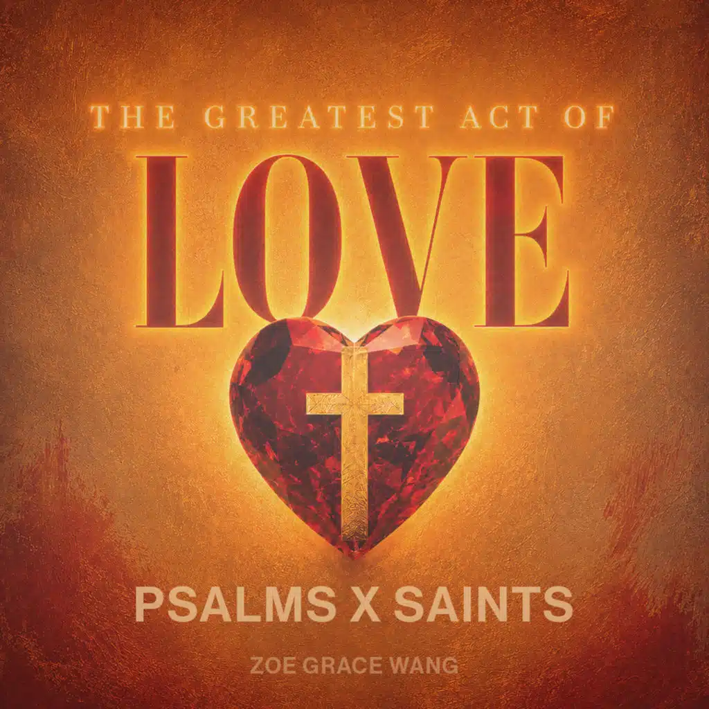 The Greatest Act of Love (feat. Zoë Grace Wang)