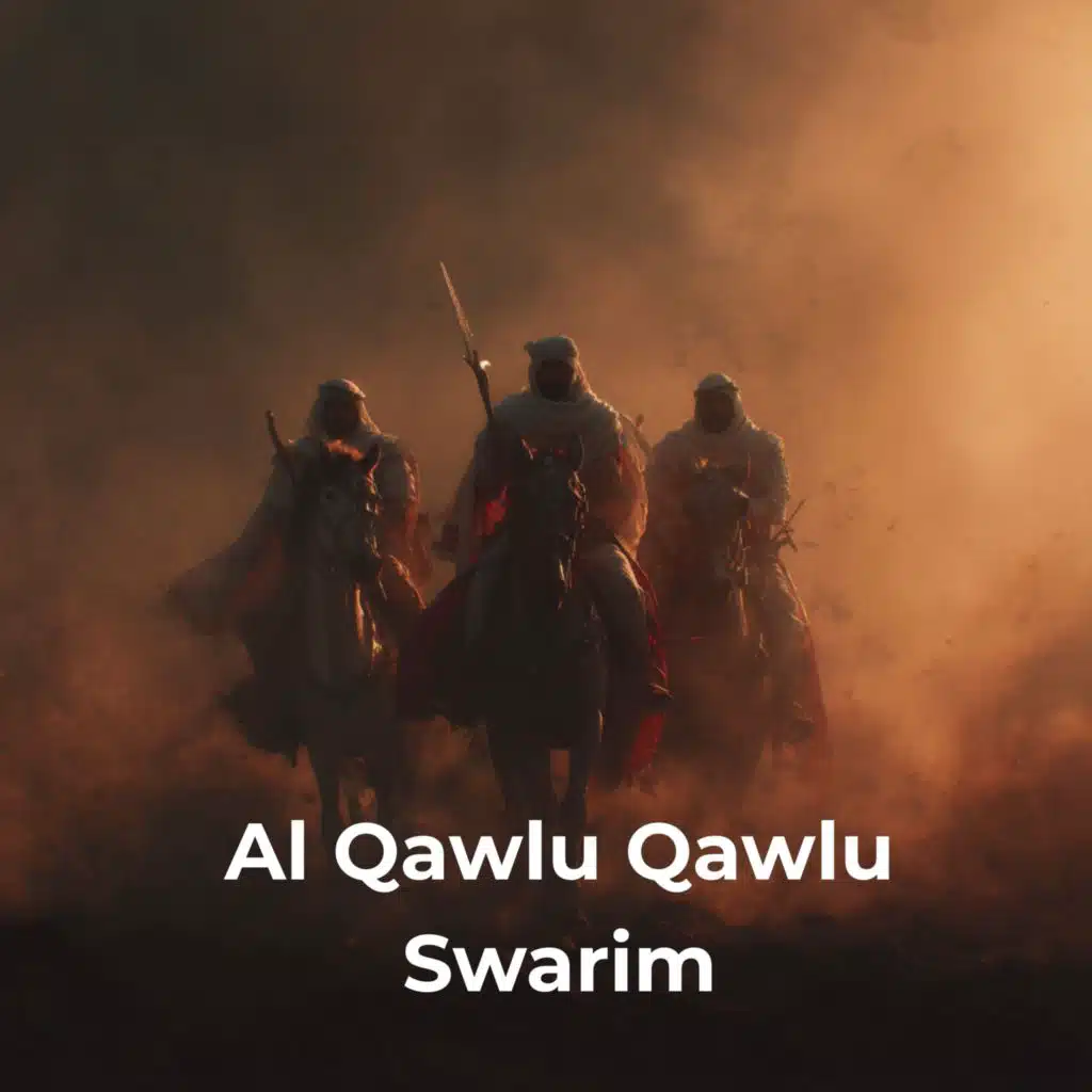Al Qawlu Qawlu Swarim