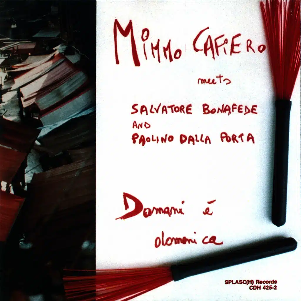 Domani è Domenica (feat. Salvatore Bonafede & Paolino Dalla Porta)