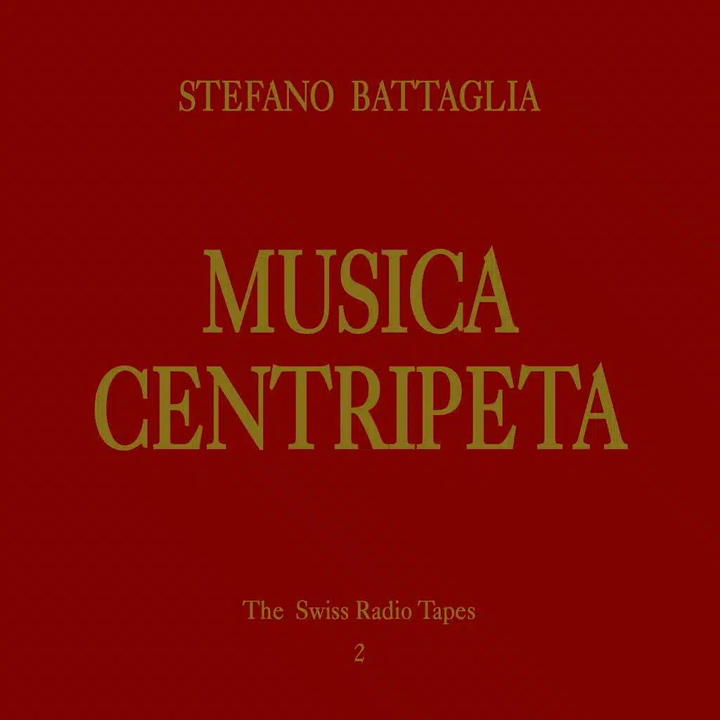 Musica Centripeta (The Swiss Radio Tapes 2)