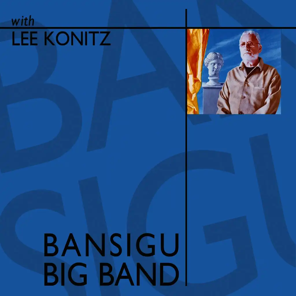 The Song is You (Original Version) (Bansigu Big Band With Lee Konitz)
