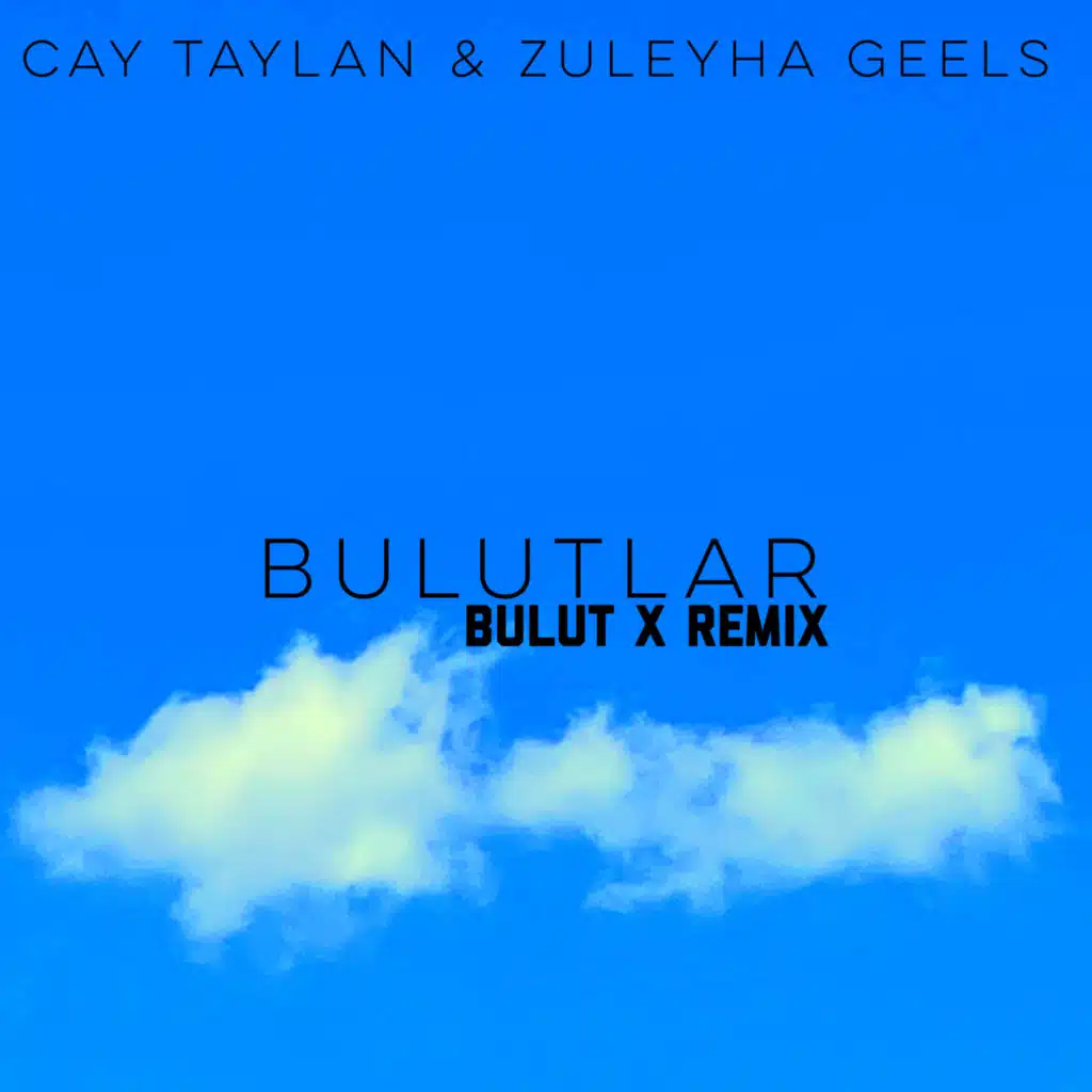 Bulutlar Bulut X Remix