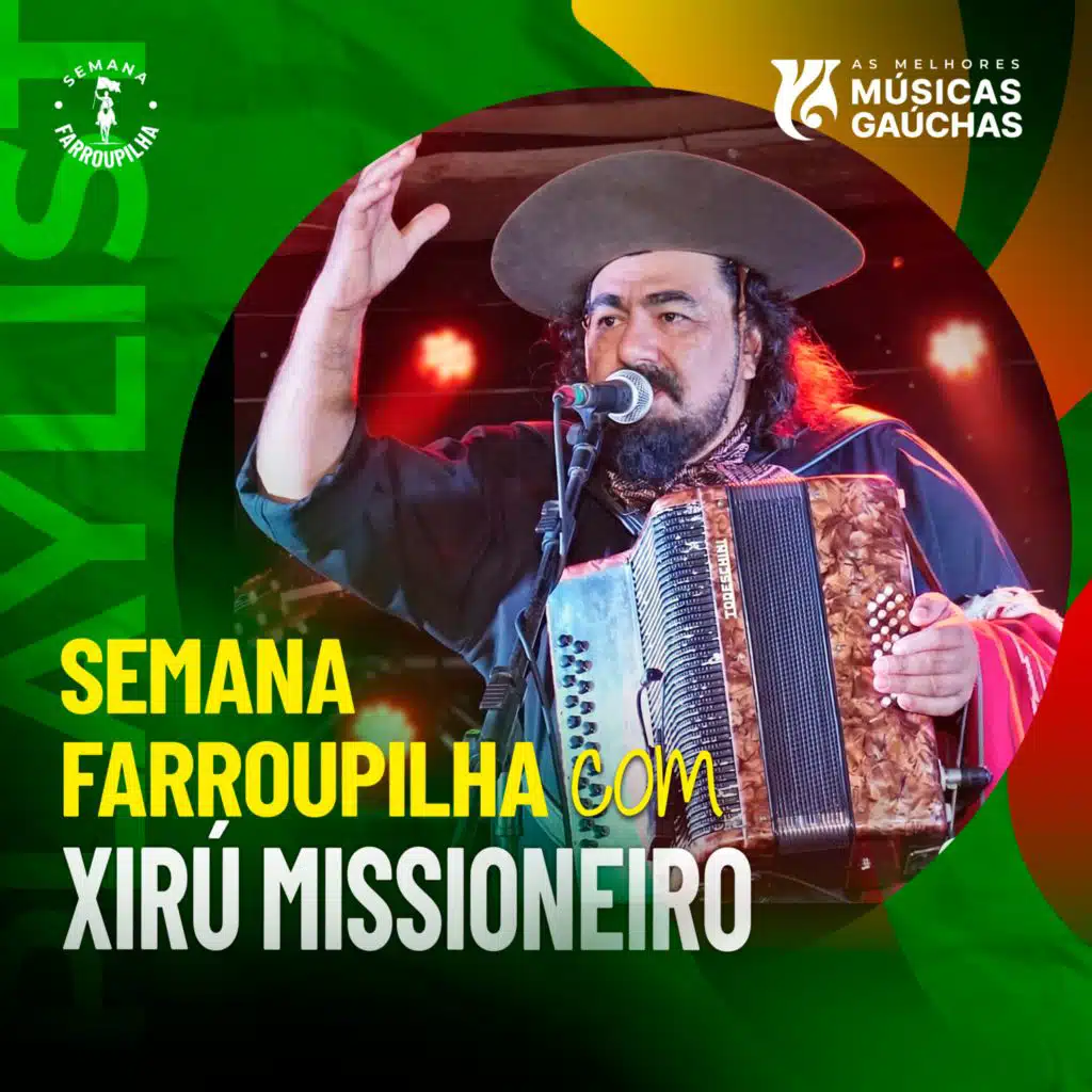 SEMANA FARROUPILHA COM XIRÚ MISSIONEIRO 2026
