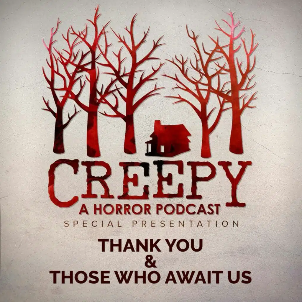 Thank You & Those Who Await Us