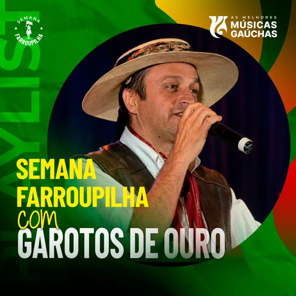 SEMANA FARROUPILHA COM GAROTOS DE OURO 2026