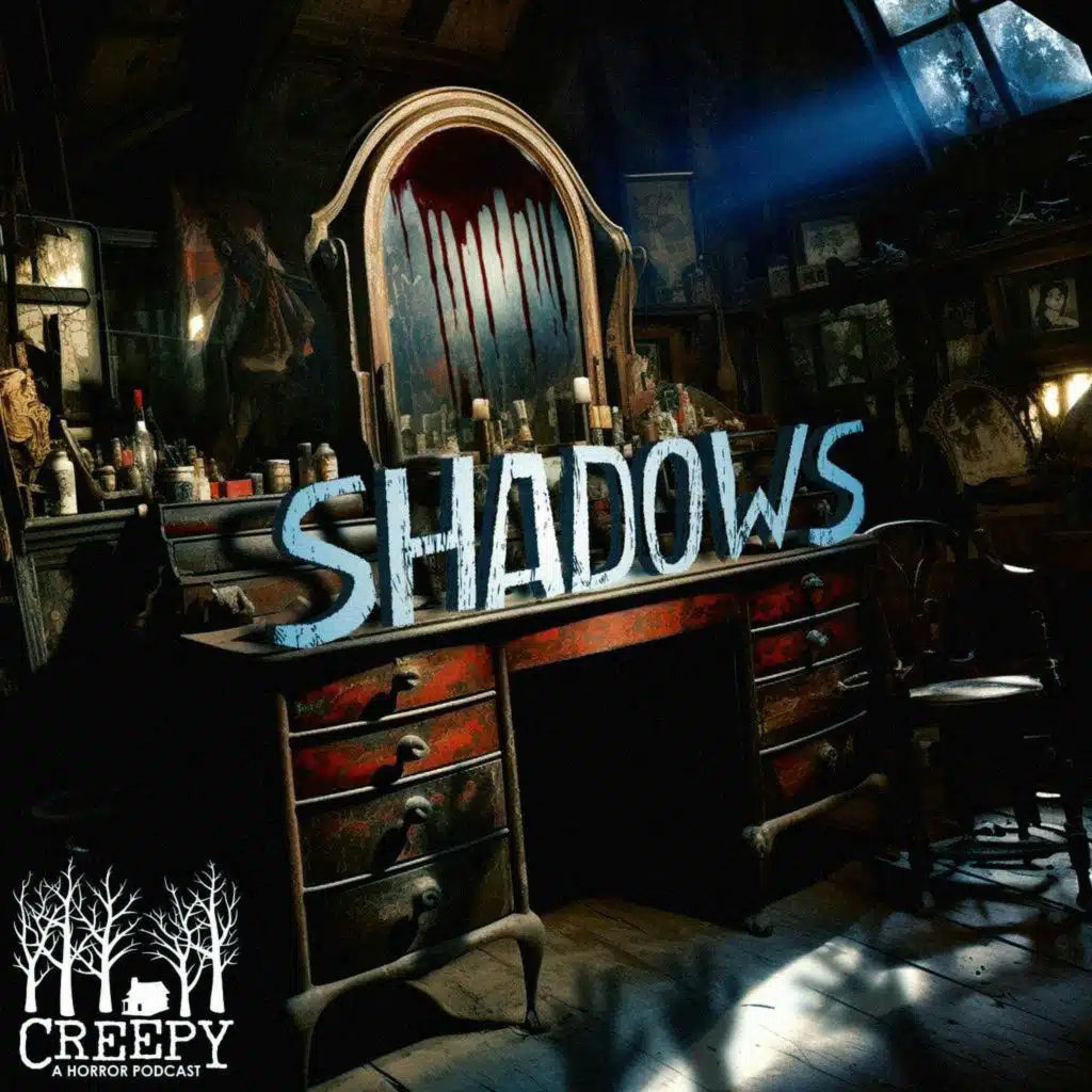 Shadows