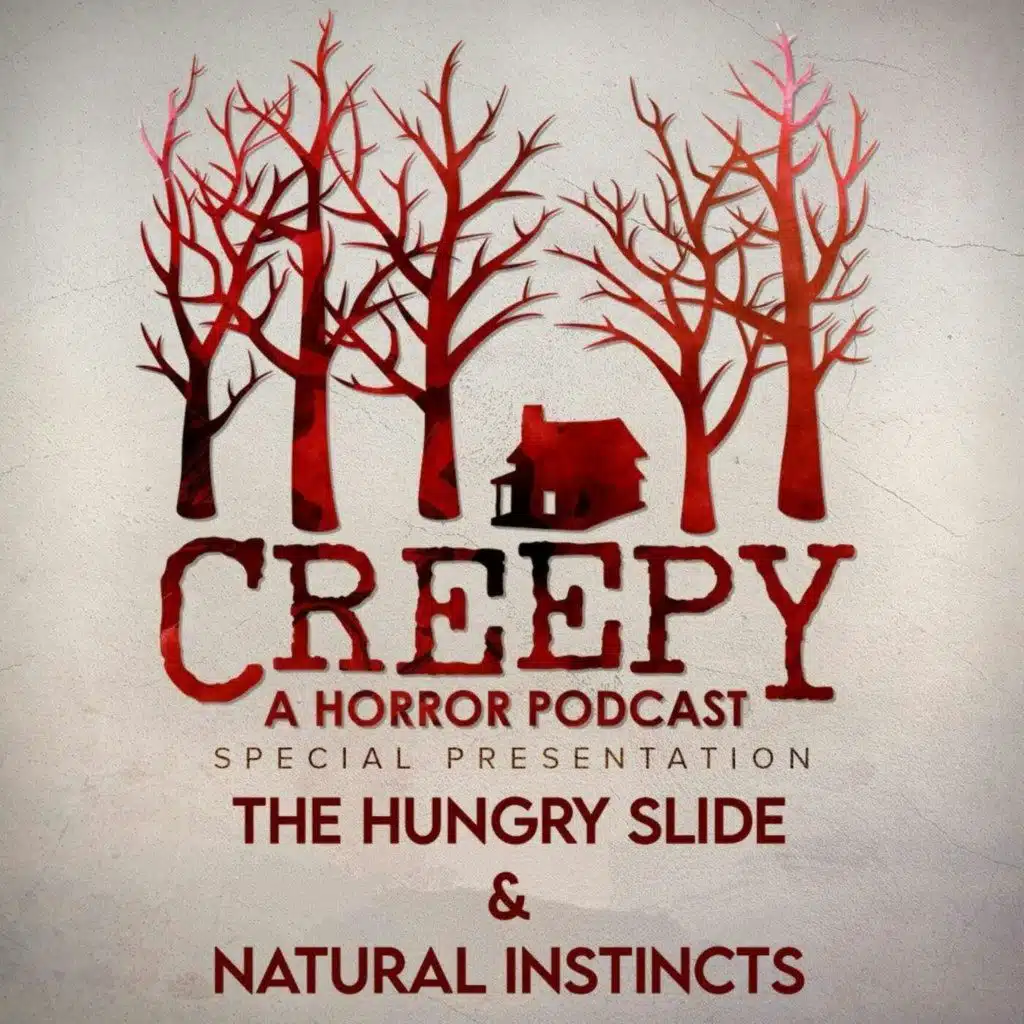 The Hungry Slide & Natural Instincts