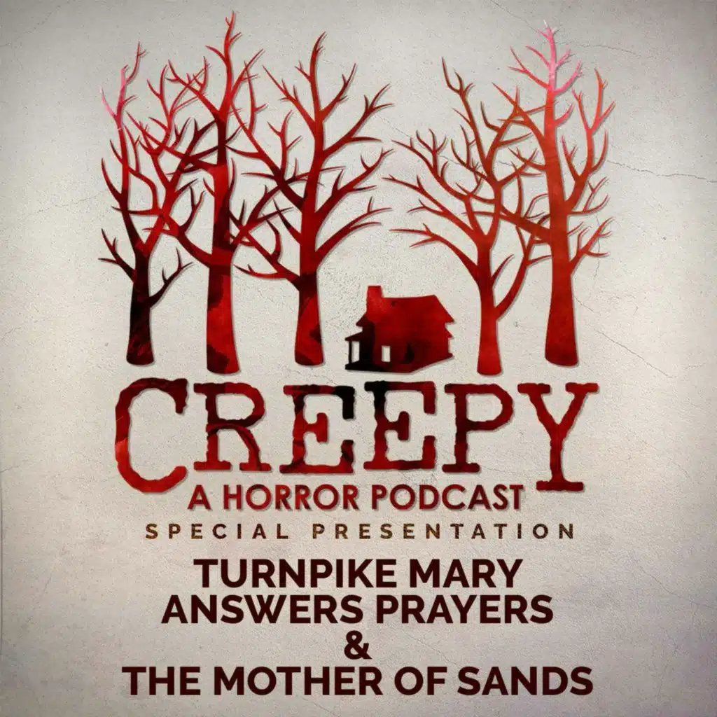 Turnpike Mary Answers Prayers & The Mother of Sands