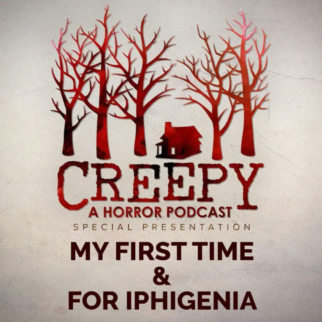 My First time & For Iphigenia