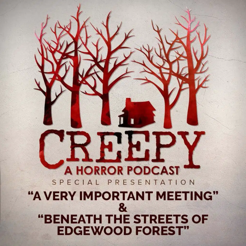 A Very Important Meeting & Beneath the Streets of Edgewood Forest