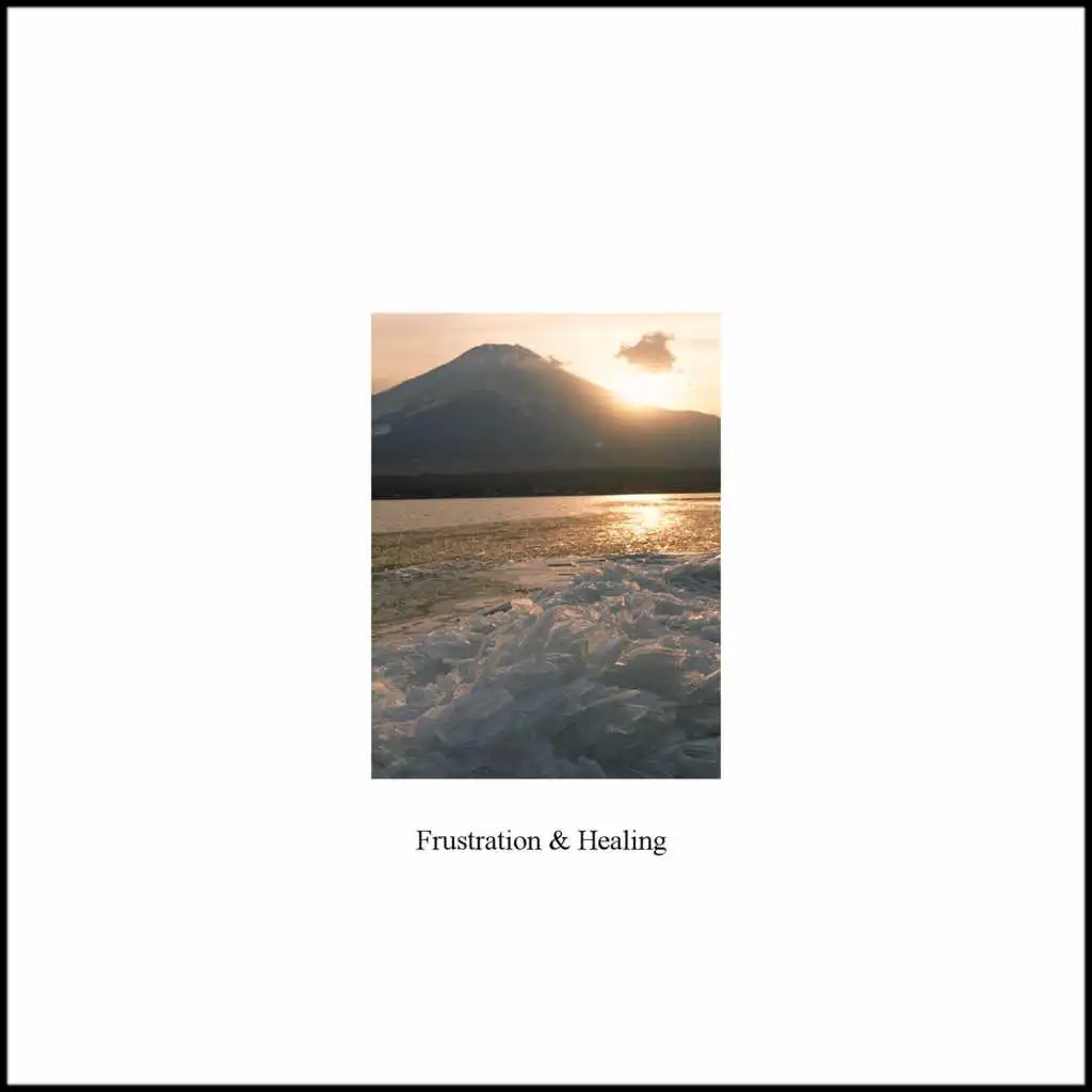 Frustration and Healing - Single