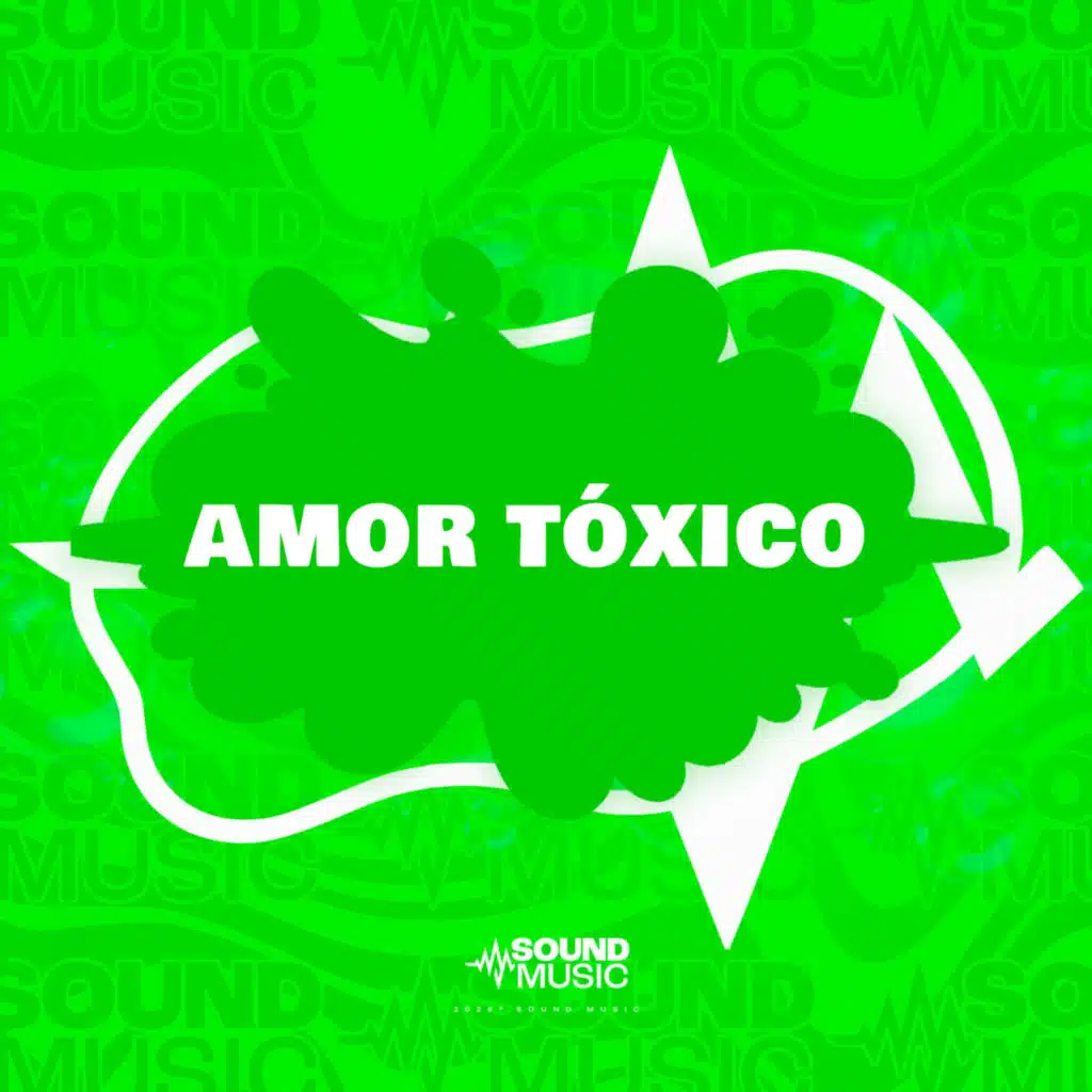 AMOR TÓXICO (feat. SoundMusic Original)