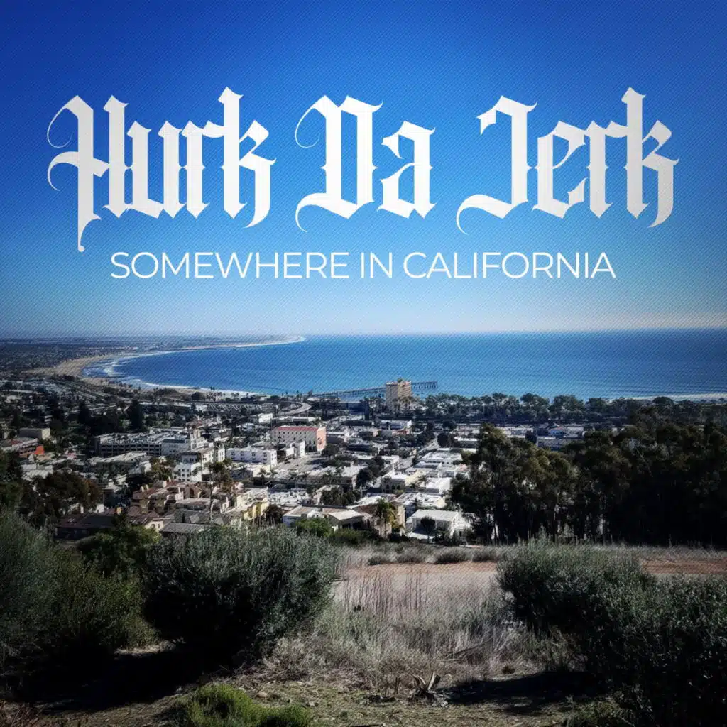 Somewhere In California