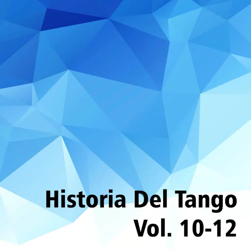 Historia Del Tango Vol. 10-12