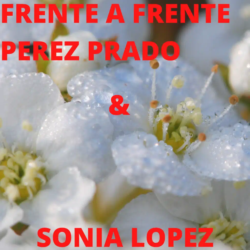 Frente A Frente Perez Prado Y Sonia Lopez
