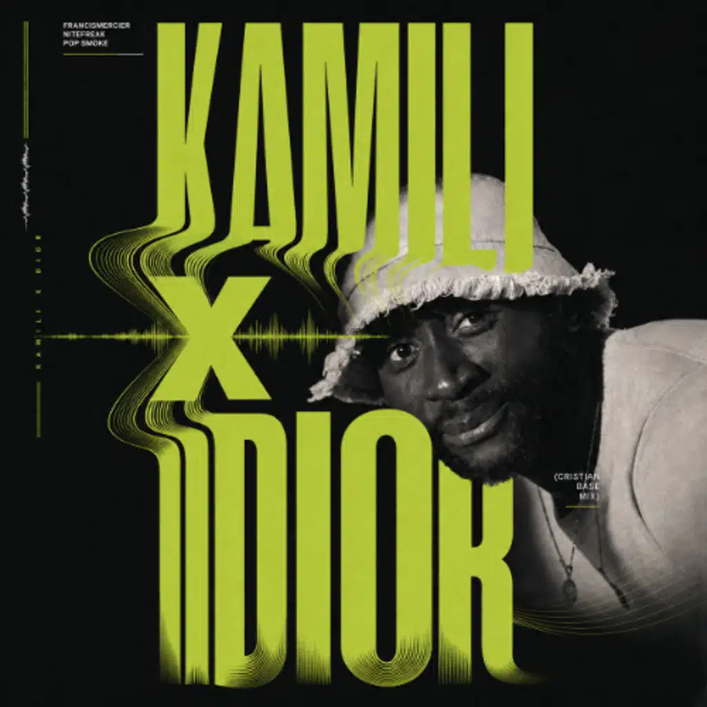 Kamili X Dior (Cristian Base Mix)