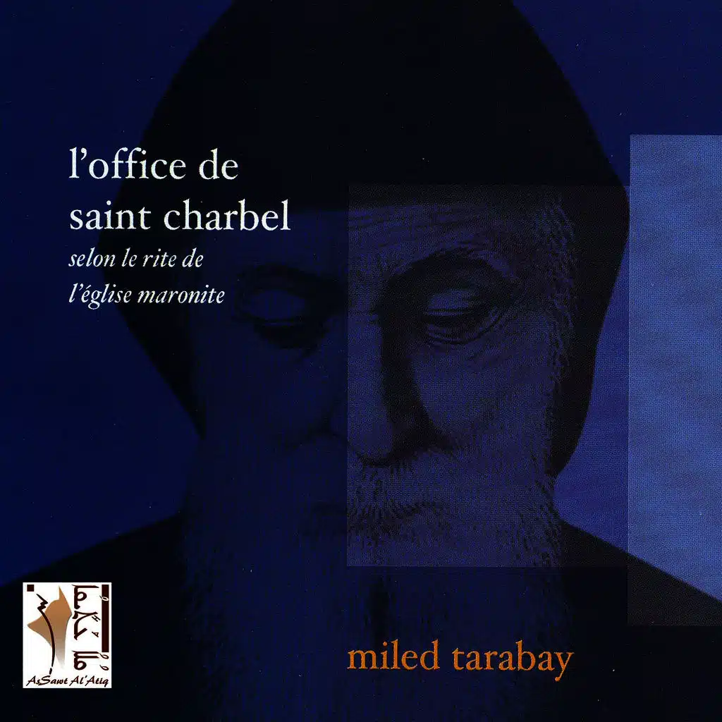 L'Office de Saint Charbel (Selon le rite de L'église Maronite)