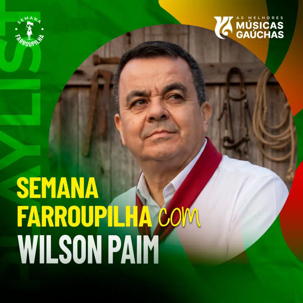 SEMANA FARROUPILHA COM WILSON PAIM 2026