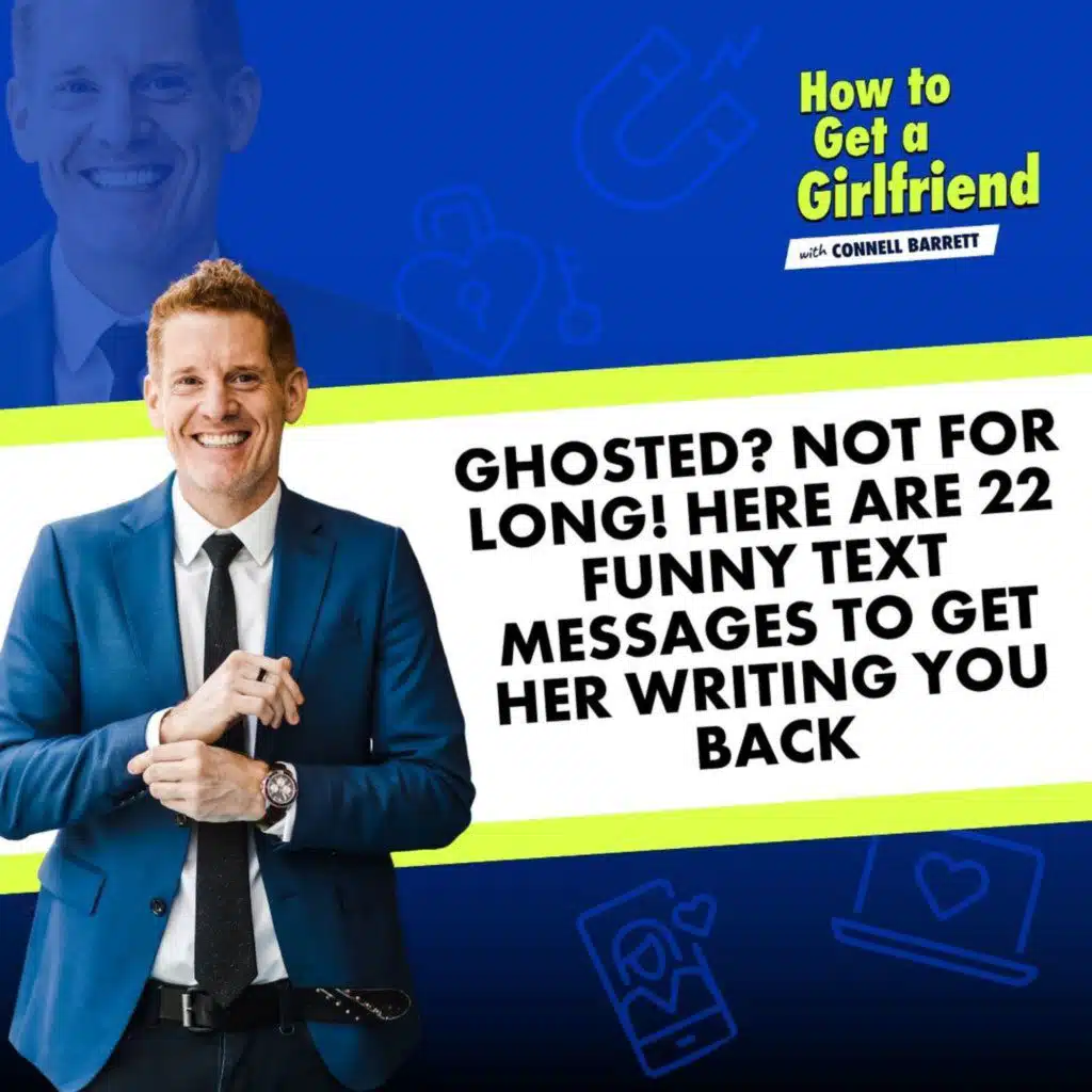 Ghosted? Not for Long! Here are 22 Funny Text Messages to Get Her Writing You Back