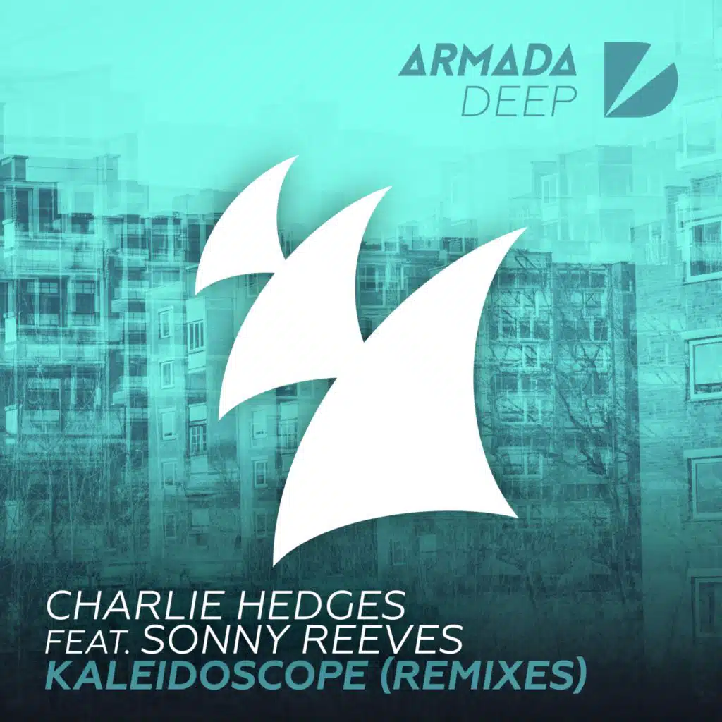 Kaleidoscope (Remixes) [feat. Sonny Reeves]