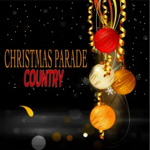 Christmas Parade - Country - 30 Original Christmas Songs Remastered