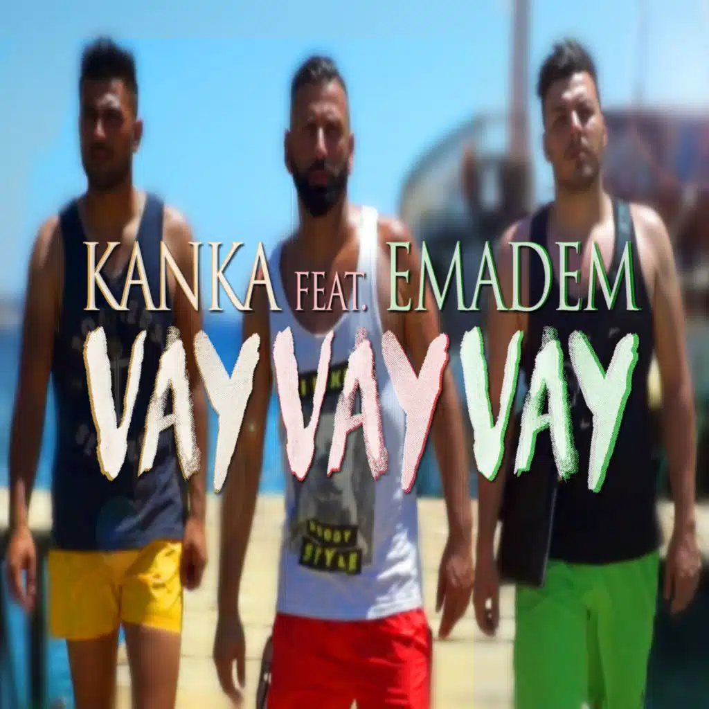 Vay Vay Vay (feat. Emadem)