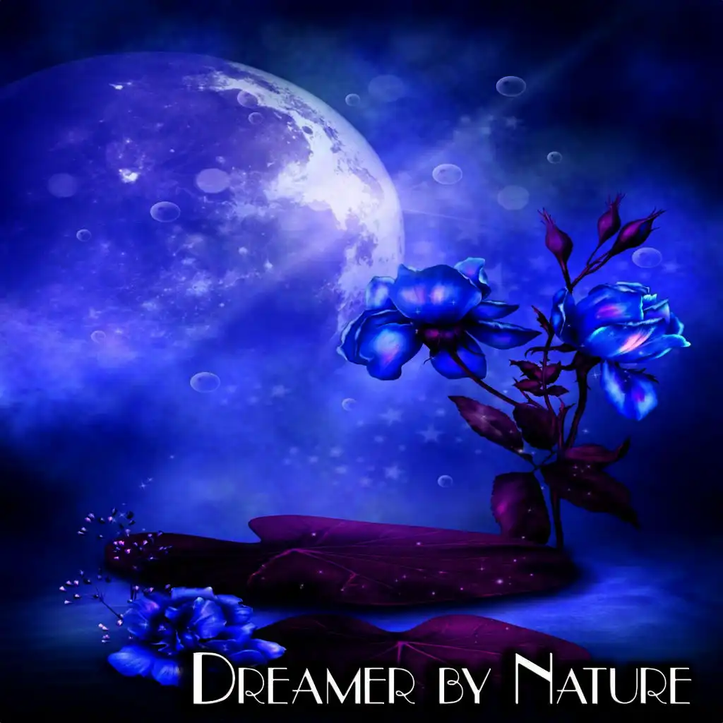 Dreamer by Nature
